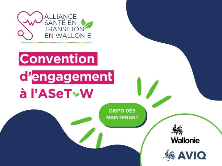 La convention d'engagement de l'ASeT-W est disponible : franchissez le pas vers des soins de santé durables