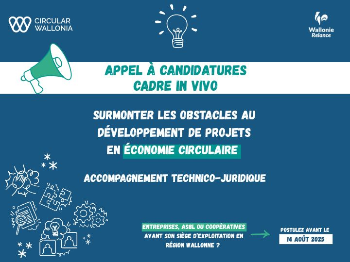 Vous avez un projet en économie circulaire ? La Wallonie vous aide à franchir les obstacles ! 