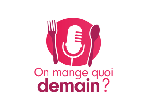 Actualité: Podcast : on mange quoi demain ?